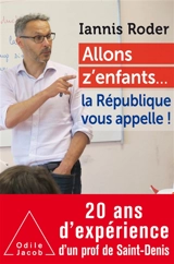 Allons z'enfants... la République vous appelle ! - Iannis Roder
