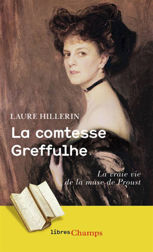 La comtesse Greffulhe : à l'ombre des Guermantes - Laure Hillerin
