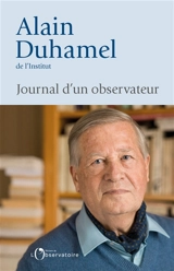Journal d'un observateur - Alain Duhamel