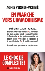 En marche vers l'immobilisme : 20 réformes lancées, oui mais... - Agnès Verdier-Molinié