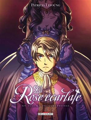 La rose écarlate. Vol. 14. Elle m'a toujours protégé - Patricia Lyfoung