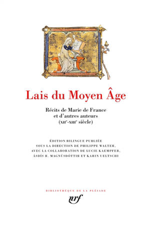 Lais du Moyen Age : récits de Marie de France et d'autres auteurs (XIIe-XIIIe siècle)