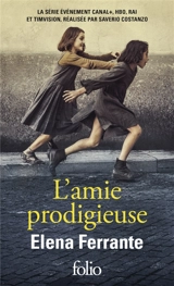 L'amie prodigieuse. Vol. 1. Enfance, adolescence - Elena Ferrante