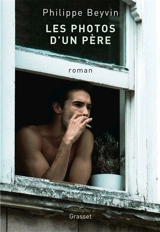 Les photos d'un père - Philippe Beyvin