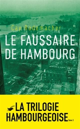 Le faussaire de Hambourg - Cay Rademacher