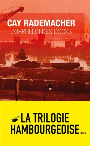 L'orphelin des docks - Cay Rademacher