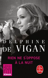 Rien ne s'oppose à la nuit - Delphine de Vigan
