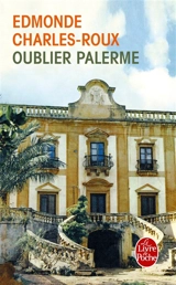 Oublier Palerme - Edmonde Charles-Roux