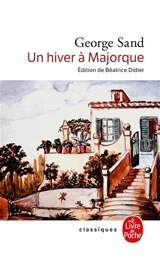 Un hiver à Majorque - George Sand