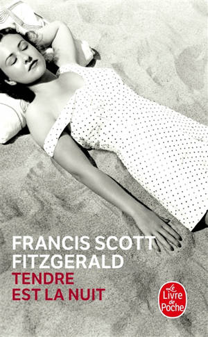 Tendre est la nuit - Francis Scott Fitzgerald