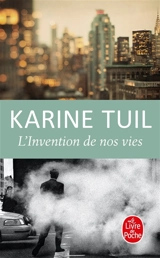 L'invention de nos vies - Karine Tuil