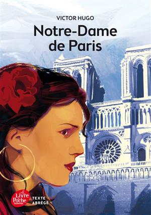 Notre-Dame de Paris : texte abrégé - Victor Hugo