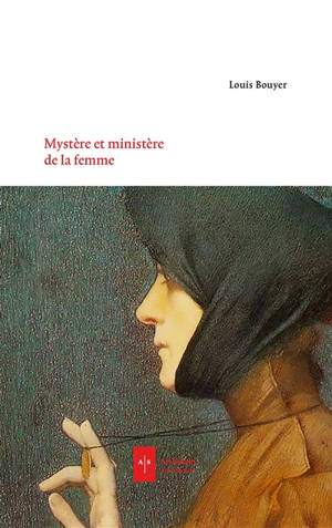 Mystère et ministères de la femme - Louis Bouyer