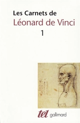 Les Carnets de Léonard de Vinci. Vol. 1 - Léonard de Vinci