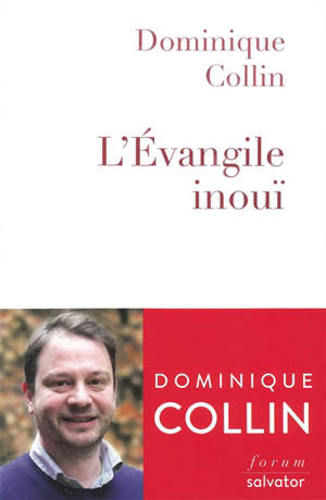 L'Evangile inouï - Dominique Collin