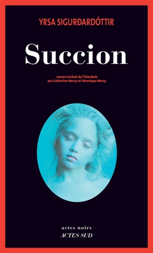 Succion - Yrsa Sigurdardottir
