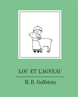 Lou et l'agneau - M. B. Goffstein