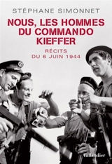 Nous, les hommes du commando Kieffer : récits du 6 juin 1944
