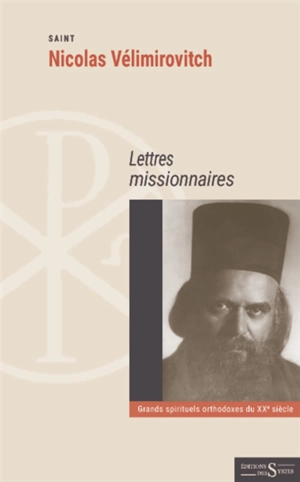 Lettres missionnaires - Nicolas Vélimirovitch