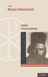 Lettres missionnaires - Nicolas Vélimirovitch