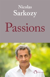 Passions - Nicolas Sarkozy