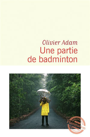Une partie de badminton - Olivier Adam