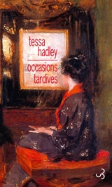 Occasions tardives - Tessa Hadley