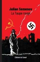 La taupe rouge : 17 instants de printemps - Julian Semenov