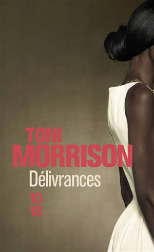 Délivrances - Toni Morrison