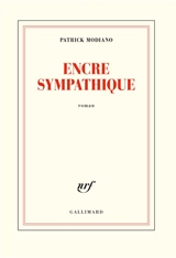 Encre sympathique - Patrick Modiano