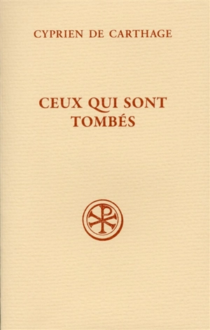 Ceux qui sont tombés. De lapsis - Cyprien