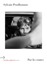 Par les routes - Sylvain Prudhomme