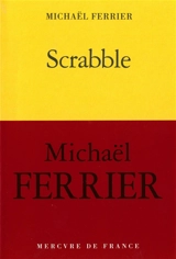 Scrabble : une enfance tchadienne - Michaël Ferrier