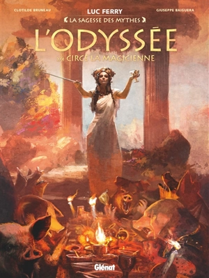L'Odyssée. Vol. 2. Circé la magicienne - Clotilde Bruneau