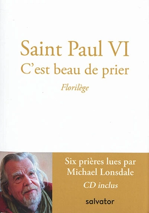 C'est beau de prier : florilège - Paul 6
