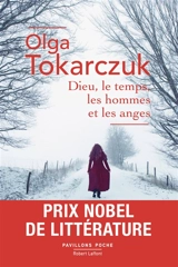 Dieu, le temps, les hommes et les anges - Olga Tokarczuk