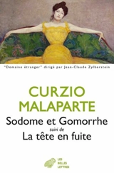 Sodome et Gomorrhe. La tête en fuite - Curzio Malaparte
