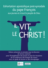 Il vit, le Christ ! : exhortation apostolique post-synodale du pape François aux jeunes et à tout le peuple de Dieu - François