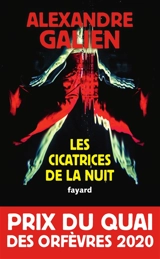 Les cicatrices de la nuit - Alexandre Galien
