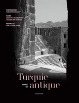 Voyage en Turquie antique - Sébastien de Courtois