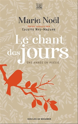 Le chant des jours : une année en poésie - Marie Noël