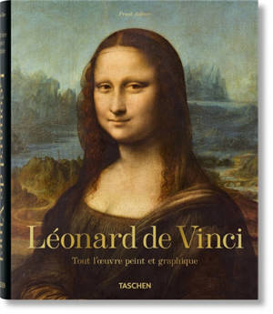 Léonard de Vinci, 1452-1519 : tout l'oeuvre peint - Frank Zöllner