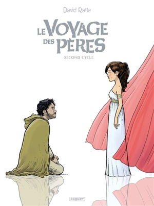 Le voyage des pères : second cycle - David Ratte