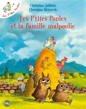 Les p'tites poules. Les p'tites poules et la famille malpoulie - Christian Jolibois