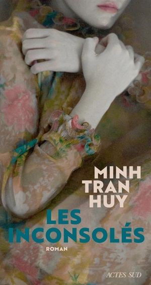 Les inconsolés - Minh Tran Huy