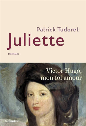 Juliette - Patrick Tudoret