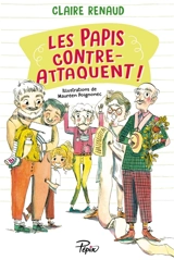 Les papis contre-attaquent - Claire Renaud