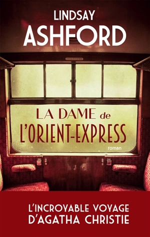 La dame de l'Orient-Express - Lindsay Jayne Ashford