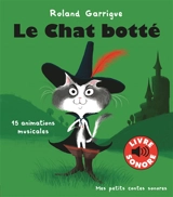 Le chat botté : 15 animations musicales - Roland Garrigue