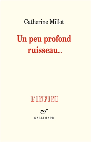 Un peu profond ruisseau... - Catherine Millot